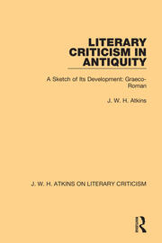 Literary Criticism in Antiquity A Sketch of Its Development: Graeco-Roman - Orginal Pdf